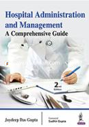 Hospital Administration and Management: A comprehensive Guide
