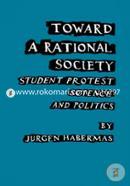 Toward a Rational Society: Student Protest, Science, and Politics