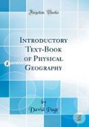 Introductory Text-Book of Physical Geography (Classic Reprint)