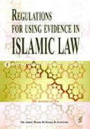Regulations For Using Evidence In Islamic Law