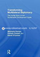 Transforming Multilateral Diplomacy: The Inside Story of the Sustainable Development Goals