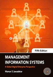 Management Information Systems: A Global Digital Enterprise Perspective