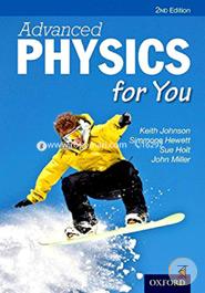 Advanced Physics For You (Advanced for You) 