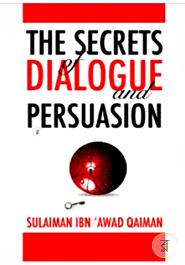 The Secret Of Dialogue And Persuasion