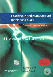 Leadership and Management in the Early Years: from Principles to Practice