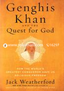 Genghis Khan and The Quest for God