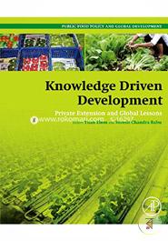 Knowledge Driven Development: Private Extension and Global Lessons (Public Policy and Global Development)