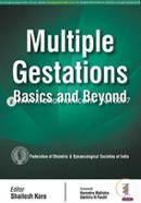 Multiple Gestations - Basics and Beyond