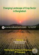 Changing Landscape Of Crop Sector In Bangladesh