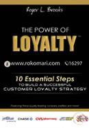 The Power of Loyalty: 10 Essential Steps to Build a Successful Customer Loyalty Strategy