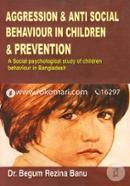 Aggression and Anti Social Behaviour In Children and Prevention