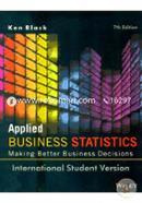 Applied Business Statistics: Making Better Business Decisions