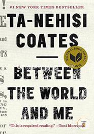 Between the World and Me (New York Times Bestseller)