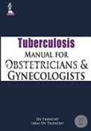 Tuberculosis Manual For Obstetricians And Gynecologists