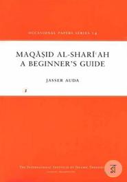 Maqasid Al-Shariah: A Beginner's Guide 