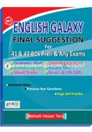 English Galaxy Final Suggestion - 41 and 43th BCS Preli and Any Exams
