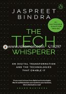 The Tech Whisperer: On Digital Transformation and the Technologies that Enable It