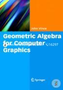 Geometric Algebra For Computer Graphics