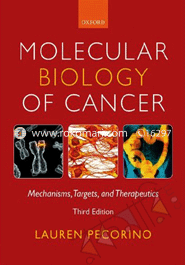 Molecular biology of Cancer: Mechanisms, Targets and Therapeutics 