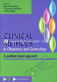 Clinical Methods in Obstetrics and Gynecology A problem based approach 