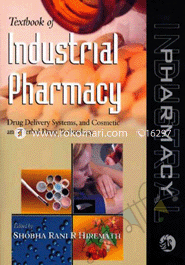 Textbook of Industrial Pharmacy: Drug Delivery Systems and Cosmetic and Herbal Drug Technology 