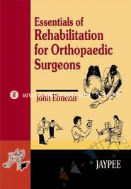 Essentials of Rehabilitations for Orthopaedic Surgeons 