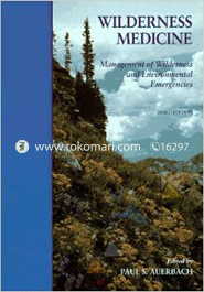 Wilderness Medicine: Management of Wilderness and Environmental Emergencies 