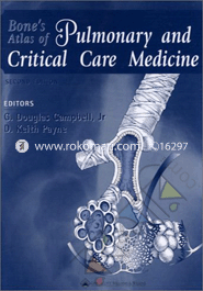 Bone's Atlas of Pulmonary and Critical Care Medicine (Hardcover)