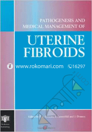 Pathogenesis and Medical Management of Uterine Fibroids 