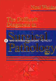The Difficult Diagnosis in Surgical Pathology (Hardcover)