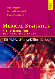Medical Statistics : A Textbook For The Health Sciences 