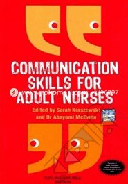 Communication skills for adult Nurses 