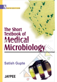 The Short Textbook of Medical Microbiology 