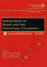 Interactions Of Blood And The Pulmonary Circulation (American Heart Association Monograph Series) 