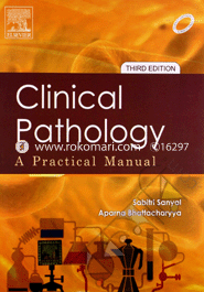 Clinical Pathology : A Practical Manual 