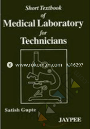 Short Textbook Of Medical Laboratory For Technicians 