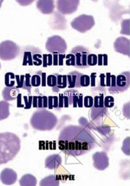 Aspiration Cytology Of The Lymph Node image