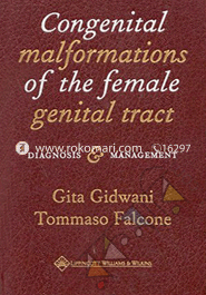 Congenital Malformations Of The Female Genital Tract - Diagnosis and Management 