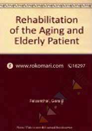 Rehabilitation of the Aging and Elderly Patient 