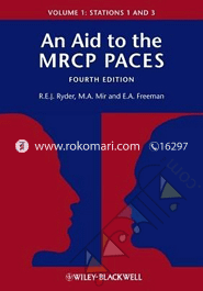 An Aid to the MRCP PACES: Volume 1: Stations 1 and 3 