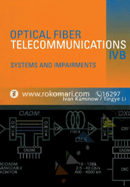 Optical Fiber Telecommunications IV B Systems and Impairments 
