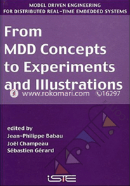 From MDD Concepts to Experiments and Illustrations 