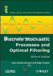 Discrete Stochastic Processes and Optimal Filtering : Digital Signal Image Processing 