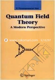 Quantum Field Theory : A Modern Perspective 