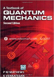 A Textbook of Quantum Mechanics 