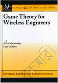 Game Theory For Wireless Engineers 