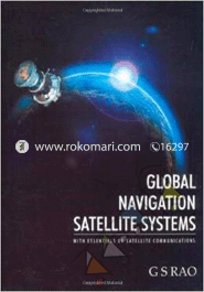 Global Navigation Satellite Systems : With Essentials of Satellite Communications 