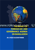 The Impack Of Foreign Aid and Governance Agenda On Bangladesh 