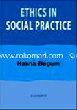 Ethics in Social Practice