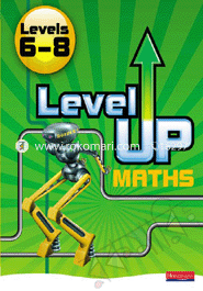 Level Up Maths: Pupil Book (Level 6-8) - Grade 8 ) 